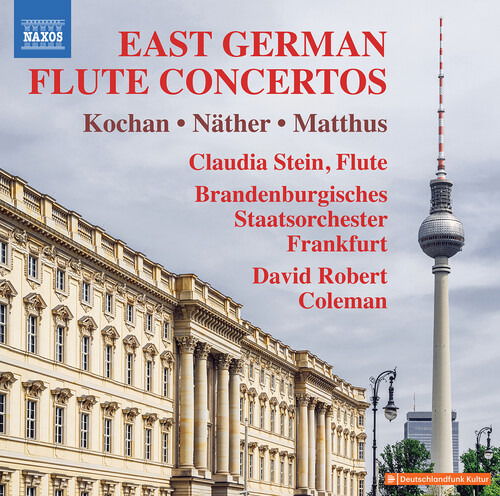 Claudia Stein · Kochan, Matthus & Nather: East German Flute Concertos (CD) (2024)