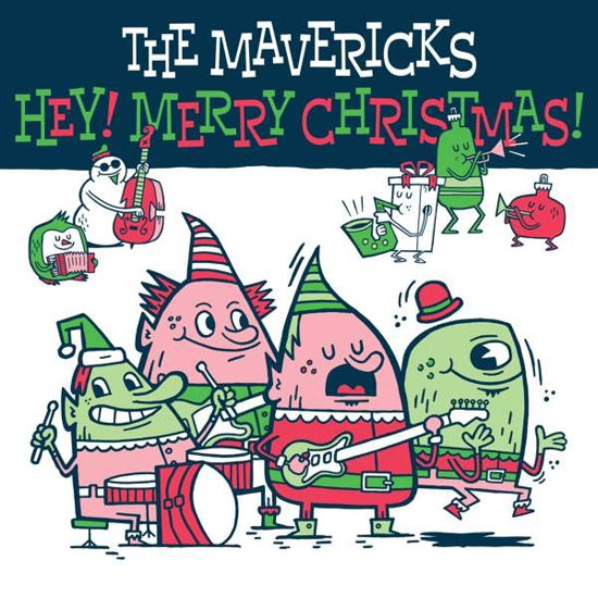 The Mavericks · Hey! Merry Christmas! (LP) (2018)