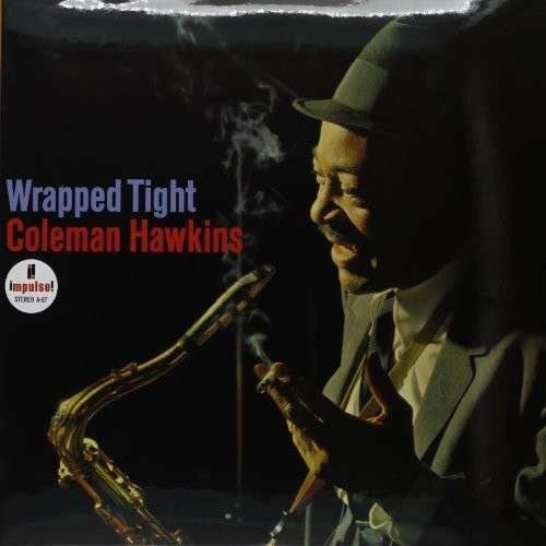 Cover for Coleman Hawkins · Wrapped Tight (LP) [180 gram edition] (2011)