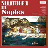 Switched on Naples - Umiliani,piero / Oscillatori,suoi - Musik - SONOR MUSIC ED. - 0769791963771 - 18. november 2016