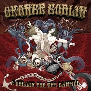 Cover for Orange Goblin · A Eulogy for the Damned LP (LP) (2012)