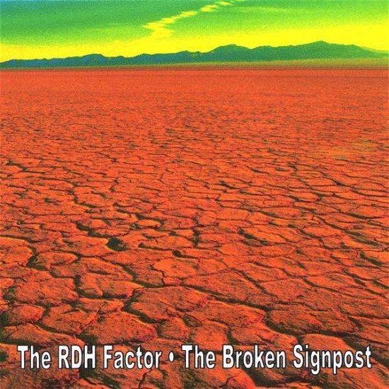 Broken Signpost - Rdh Factor - Musiikki - CD Baby - 0884502071771 - torstai 29. tammikuuta 2009