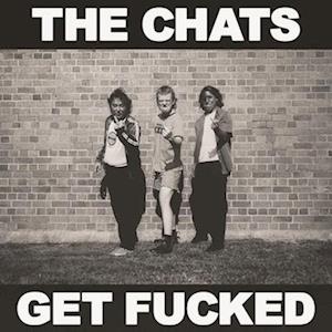 Cover for The Chats · Get Fucked (Dehydrated) (LP) (2022)