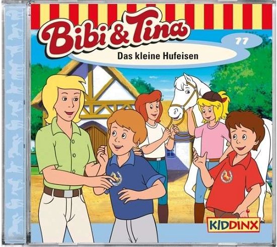 Folge 77:das Kleine Hufeisen - Bibi & Tina - Musik - Kiddinx - 4001504261771 - 11. juli 2014