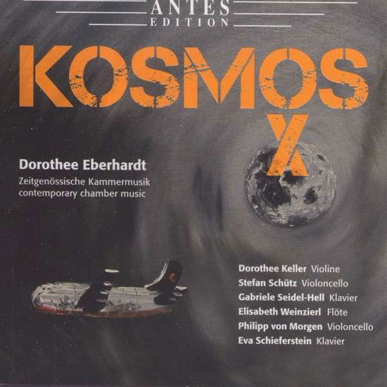 Kosmos X-contemporary Chamber Music - Eberhardt - Musik - Antes - 4014513030771 - 27. maj 2014