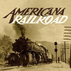 Cover for Americana Railroad (LP) [Reissue edition] (2022)