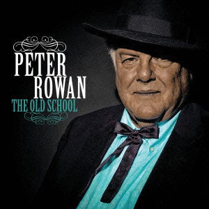 Cover for Peter Rowan · The Old School (CD) [Japan Import edition] (2013)