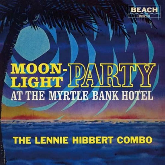 Cover for Lennie Hibbert · Moonlight Party (LP) (2016)