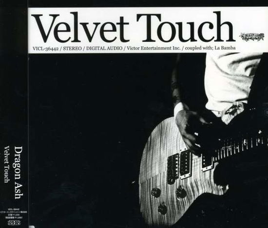 Velvet Touch - Dragon Ash - Music - VICTOR ENTERTAINMENT INC. - 4988002549771 - June 18, 2008