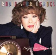 Cover for Suzuki Kiyomi · Radio Star Heroes (CD) [Japan Import edition] (2012)