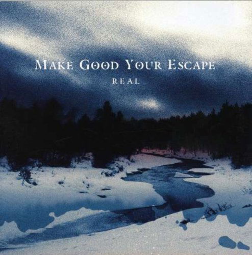 Cover for Real · Make Good Your Escape (LP) (2007)