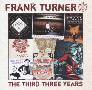 The Third Three Years - Frank Turner - Musiikki - XTRA MILE RECORDINGS - 5060091554771 - maanantai 24. marraskuuta 2014