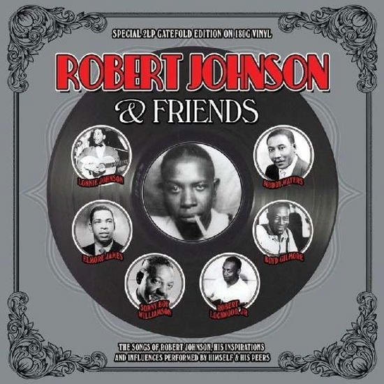 Robert Johnson & Friends - Robert Johnson - Musik - NOT NOW - 5060143491771 - 1. Mai 2013