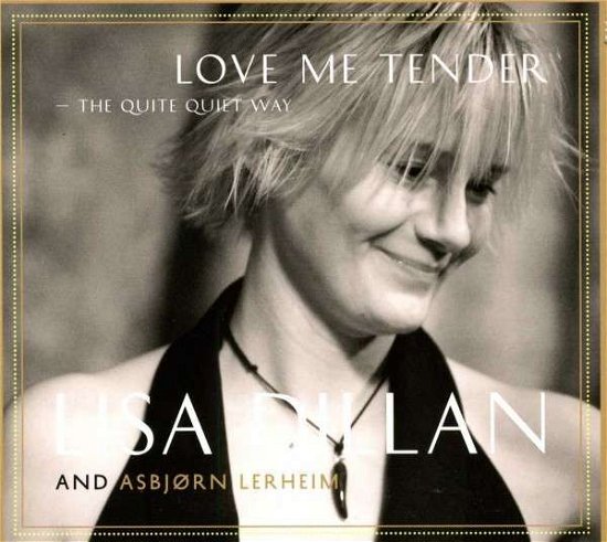 Love Me Tender - Lisa Dillan - Music - Kkv - 7029971123771 - July 3, 2012