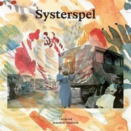 Systerspel - Benedicte Maurseth - Music - GRAPPA - 7033662073771 - February 17, 2023