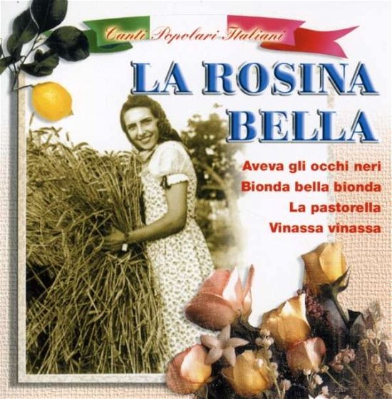 Cover for Canti Popolari Italiani · La Rosina Bella / Aveva Gli (CD) (2013)