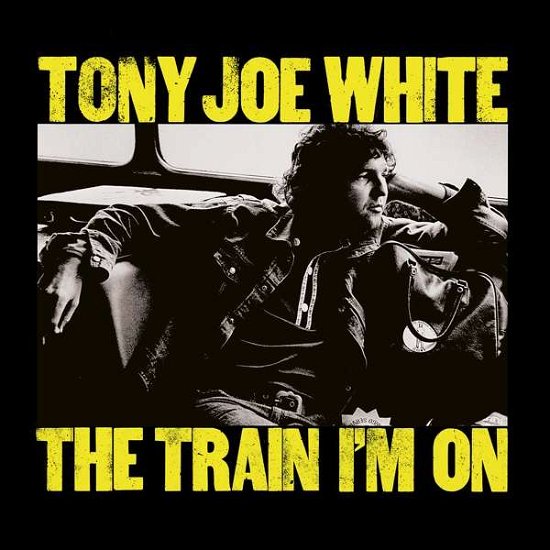 Cover for Tony Joe White · Train I'm On (CD) (2022)