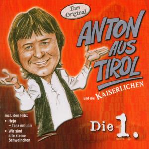 Cover for Anton Aus Tirol · Die 1. (CD) (2000)