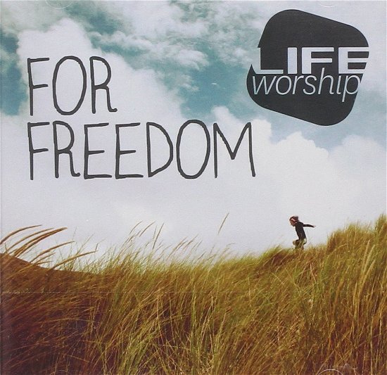 For Freedom - Life Worship - Música - KINGSWAY - 9320428197771 - 17 de maio de 2012
