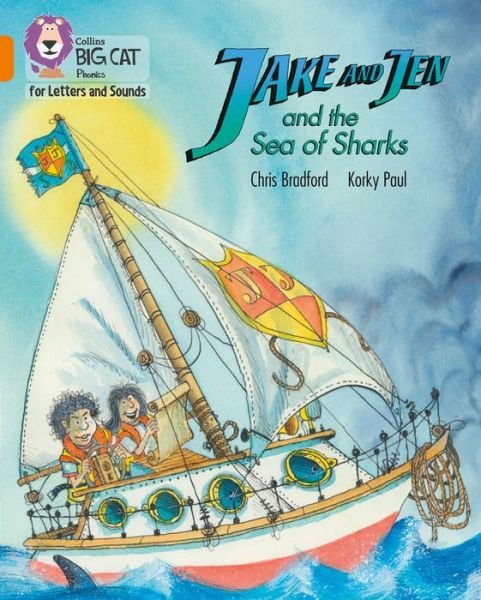 Cover for Chris Bradford · Jake and Jen and the Sea of Sharks: Band 06/Orange - Collins Big Cat Phonics for Letters and Sounds (Taschenbuch) (2020)