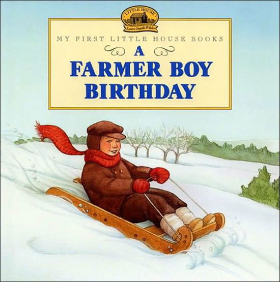 Cover for Laura Ingalls Wilder · A Farmer Boy Birthday (Little House) (Hardcover Book) (1998)