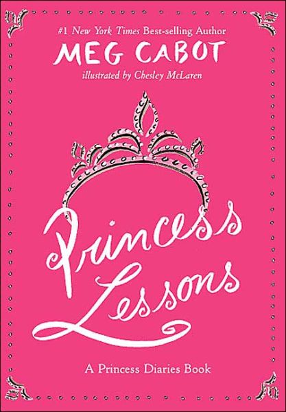 Cover for Meg Cabot · Princess Lessons - Princess Diaries Guidebook (Hardcover Book) [First edition] (2003)