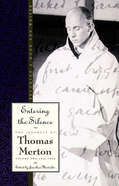 Cover for Thomas Merton · Entering the Silence: Becoming a Monk and Writer, the Journals of Thomas Merton, Volume 2; 1941-1952 (Taschenbuch) (1997)