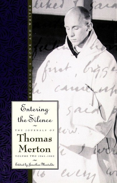 Cover for Thomas Merton · Entering the Silence: Becoming a Monk and Writer, the Journals of Thomas Merton, Volume 2; 1941-1952 (Paperback Bog) (1997)
