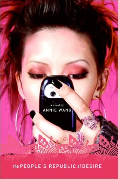 Cover for Annie Wang · The People's Republic of Desire: a Novel (Pocketbok) (2006)
