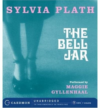 Cover for Sylvia Plath · The Bell Jar CD (Audiobook (CD)) [Unabridged edition] (2006)