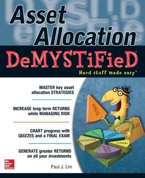 Asset Allocation DeMystified - Demystified - Paul Lim - Books - McGraw-Hill Education - Europe - 9780071809771 - July 15, 2014