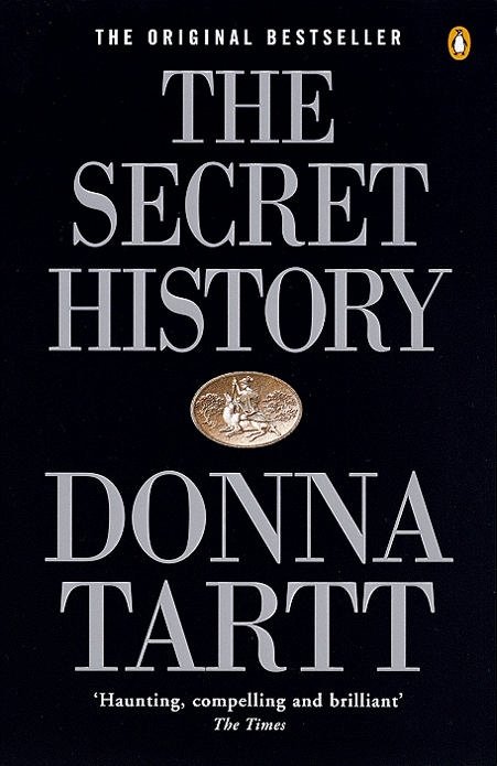 Cover for Donna Tartt · The Secret History: From the Pulitzer Prize-winning author of The Goldfinch (Paperback Bog) [1. udgave] (1993)