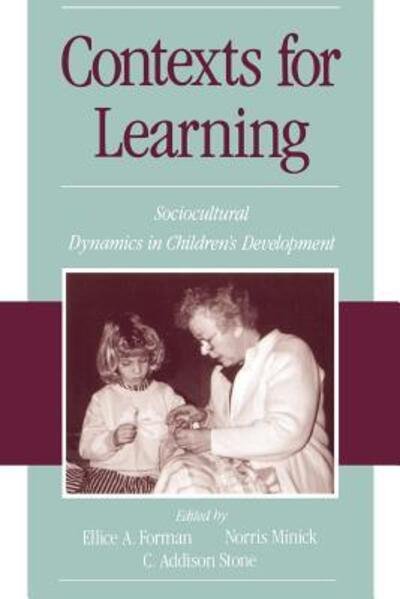 Cover for Minick Stone Forman · Contexts for Learning: Sociocultural Dynamics in Children's Development (Paperback Book) (1997)