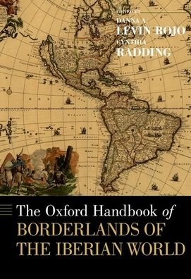 Cover for The Oxford Handbook of Borderlands of the Iberian World - Oxford Handbooks (Gebundenes Buch) (2020)