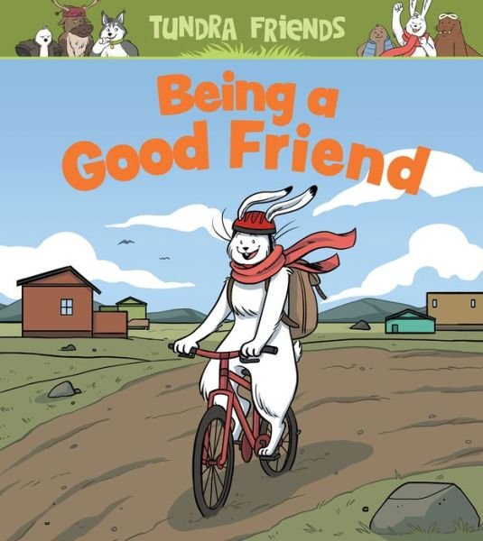 Cover for Neil Christopher · Being a Good Friend: English Edition - Nunavummi Reading Series|Social Emotional Learning (Gebundenes Buch) [English edition] (2019)
