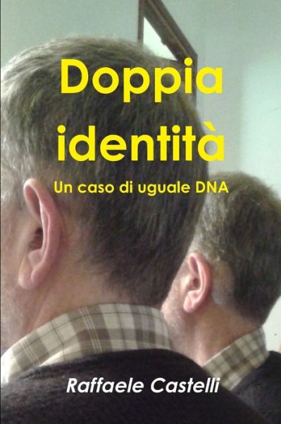 Cover for Raffaele Castelli · Doppia identita (Paperback Book) (2014)