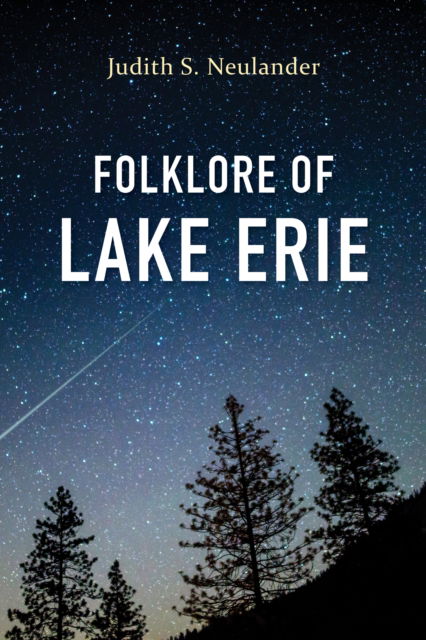 Cover for Judith S. Neulander · Folklore of Lake Erie (Hardcover Book) (2024)