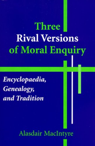 Cover for Alasdair MacIntyre · Three Rival Versions of Moral Enquiry: Encyclopaedia, Genealogy, and Tradition (Paperback Book) [New edition] (1994)