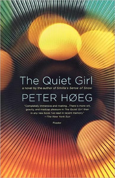 Cover for Peter Høeg · The Quiet Girl: a Novel (Paperback Book) (2008)