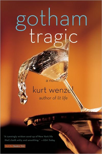 Cover for Kurt Wenzel · Gotham Tragic: a Novel (Pocketbok) (2005)