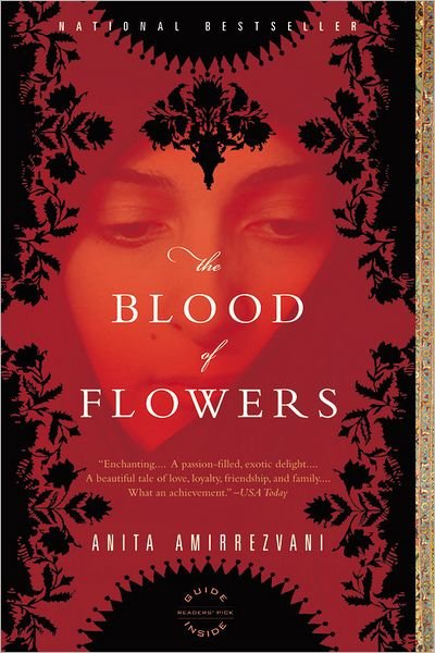 Cover for Anita Amirrezvani · The Blood of Flowers: A Novel (Paperback Book) [Reprint edition] (2008)