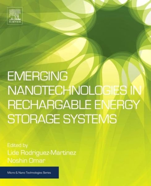 Cover for Lide Rodriquez-martinez · Emerging Nanotechnologies in Rechargeable Energy Storage Systems - Micro &amp; Nano Technologies (Hardcover bog) (2017)