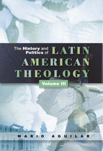 Cover for Mario I. Aguilar · History and Politics of Latin American Theology: Volume 3, a Theology at the Periphery (Paperback Bog) [First edition] (2008)