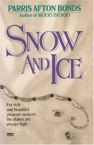 Cover for Parris Afton Bonds · Snow and Ice (Paperback Bog) (1995)