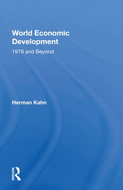 Cover for Herman Kahn · World Economic Development: 1979 And Beyond (Paperback Book) (2020)