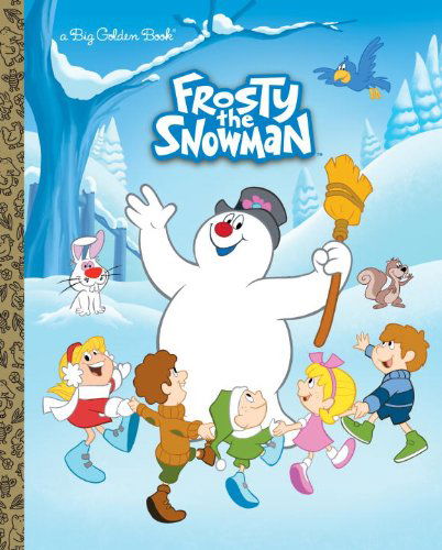 Cover for Suzy Capozzi · Frosty the Snowman Big Golden Book (Frosty the Snowman) (A Big Golden Book) (Hardcover Book) (2014)