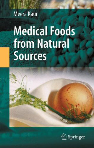 Cover for Meera Kaur · Medical Foods from Natural Sources (Hardcover Book) [2009 edition] (2008)