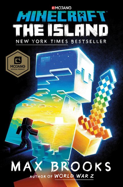 Minecraft: The Island: An Official Minecraft Novel - Minecraft - Max Brooks - Books - Random House Publishing Group - 9780399181771 - July 18, 2017