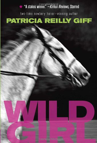 Cover for Patricia Reilly Giff · Wild Girl (Paperback Book) (2011)