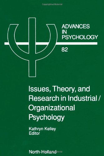 Cover for Kelley K. · Issues, Theory, and Research in Industrial / Organizational Psychology - Advances in Psychology (Hardcover Book) (1992)